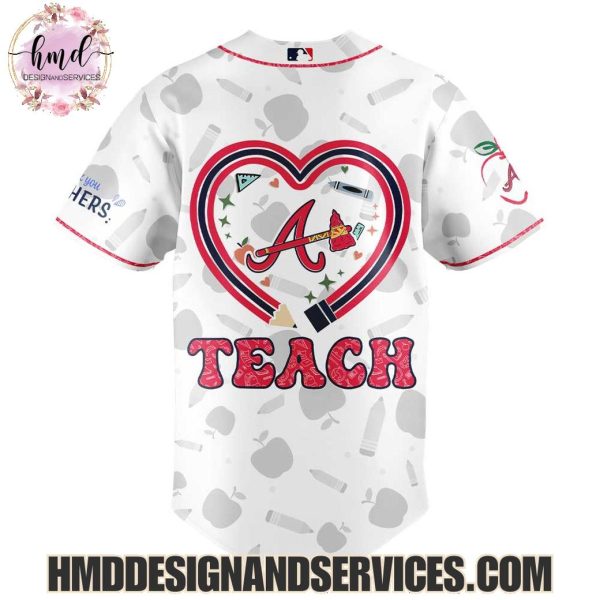 Atlanta Braves 2025 Teacher Appreciation Limited Edition Baseball Jersey