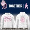 Detroit Tigers Cancer Awareness Month Together 2025 Limited Edition Hoodie